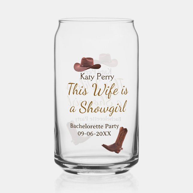 This Wife is a showgirl bachelorette party name da Can Glass (Front)