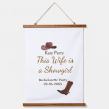 This Wife is a showgirl bachelorette party name da