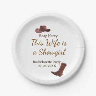 This Wife is a showgirl bachelorette party name da Paper Plate