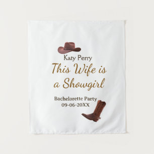 This Wife is a showgirl bachelorette party name da Tapestry