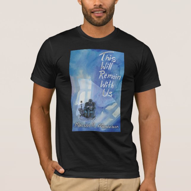 This Will Remain With Us T-Shirt (Front)