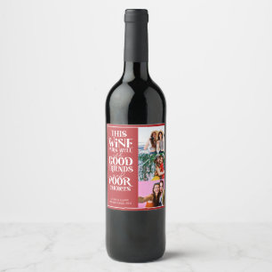 This wine pairs well with friends fun bff 3 photos label