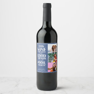 This wine pairs well with friends fun bff 3 photos wine label