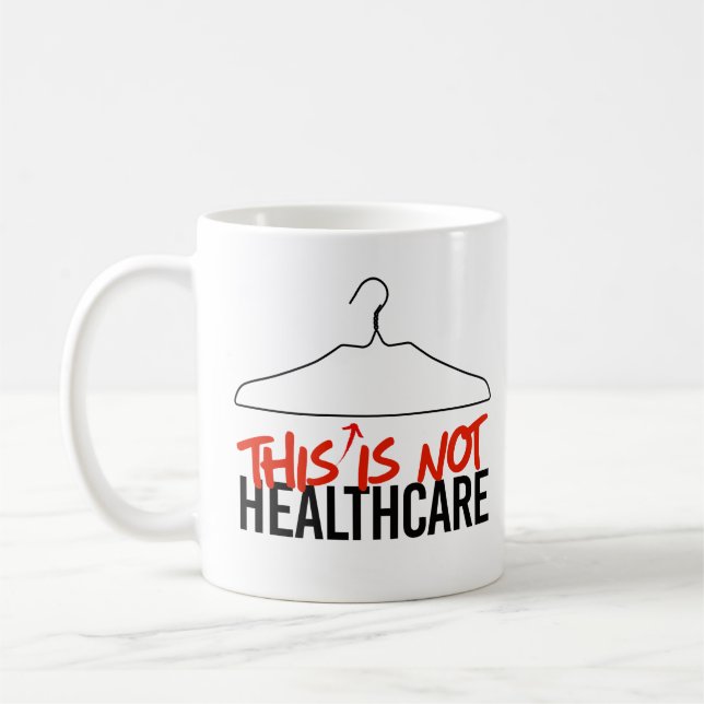 This Wire Hanger is not Healthcare Pro Choice Coffee Mug (Left)