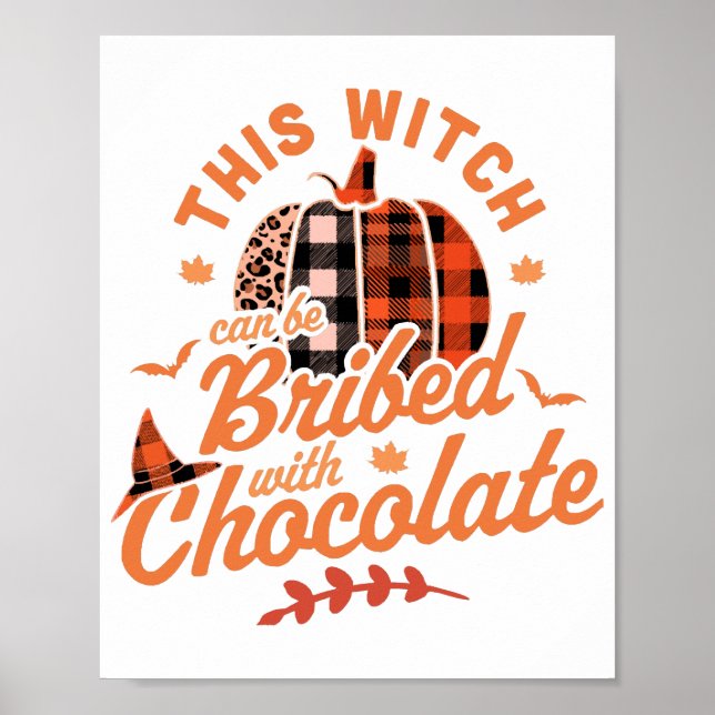 This Witch Can Be Bribed With Chocolate Halloween  Poster (Front)