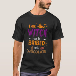 This Witch Can Be Bribed With Chocolate Halloween T-Shirt