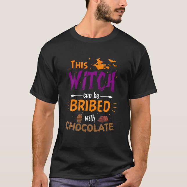 This Witch Can Be Bribed With Chocolate Halloween T-Shirt (Front)