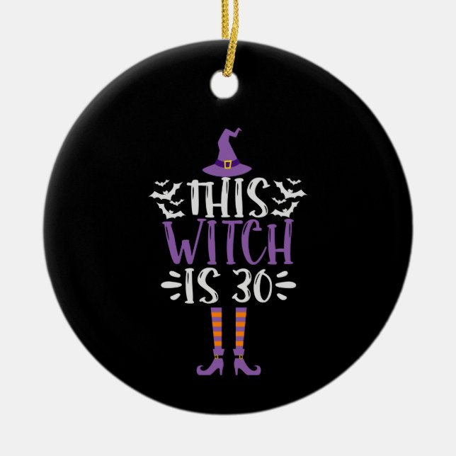 This Witch is 30th Funny Spooky Halloween Birthday Ceramic Tree Decoration (Front)