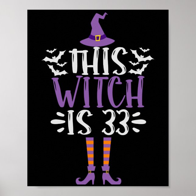 This Witch is 33th Funny Spooky Halloween Birthday Poster (Front)