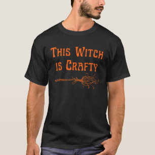 This Witch is Crafty  Orange Sarcastic Halloween B T-Shirt