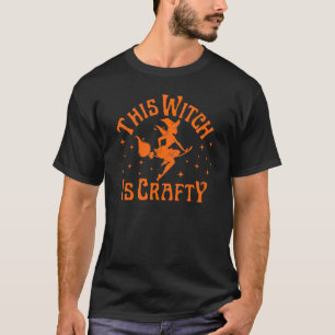 This Witch is Crafty Orange Sarcastic Halloween T-Shirt