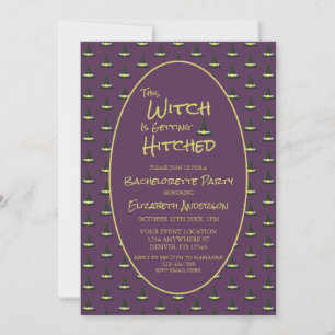 This Witch Is Getting Hitched Bachelorette Party Invitation