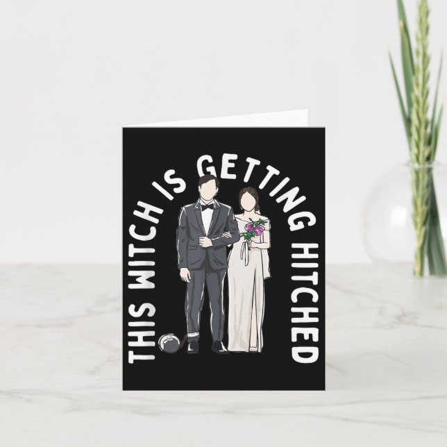 This Witch Is Getting Hitched Funny Wedding Humour Card (Front)