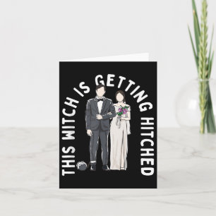 This Witch Is Getting Hitched Funny Wedding Humour Card