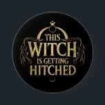 This Witch is Getting Hitched Hallo Wedding Bride 7.5 Cm Round Badge<br><div class="desc">This Witch is Getting Hitched Halloween Wedding Bride</div>