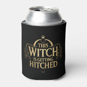 This Witch is Getting Hitched Hallo Wedding Bride Can Cooler