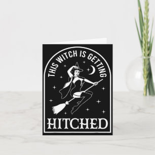 This witch is getting hitched wedding bachelorette card