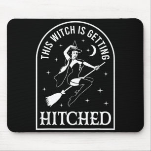 This witch is getting hitched wedding bachelorette mouse mat