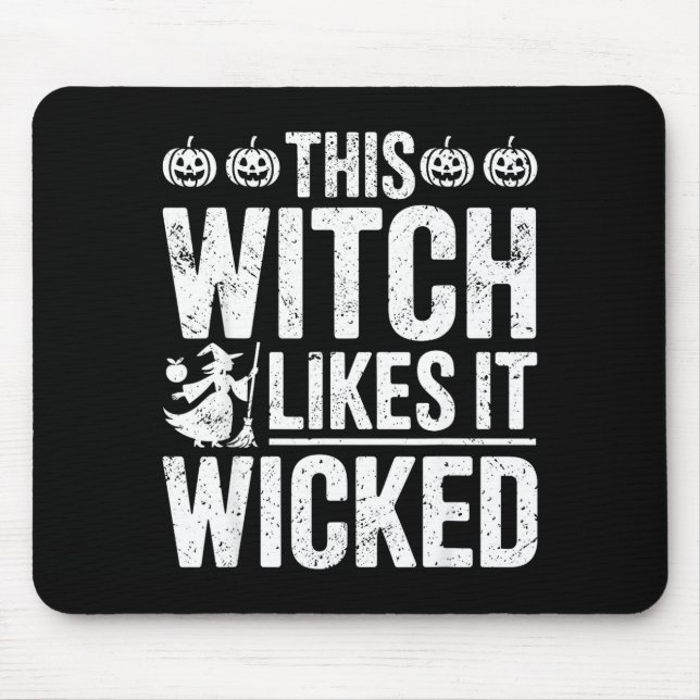 This Witch Likes It Wicked Funny Halloween Broom  Mouse Mat (Front)