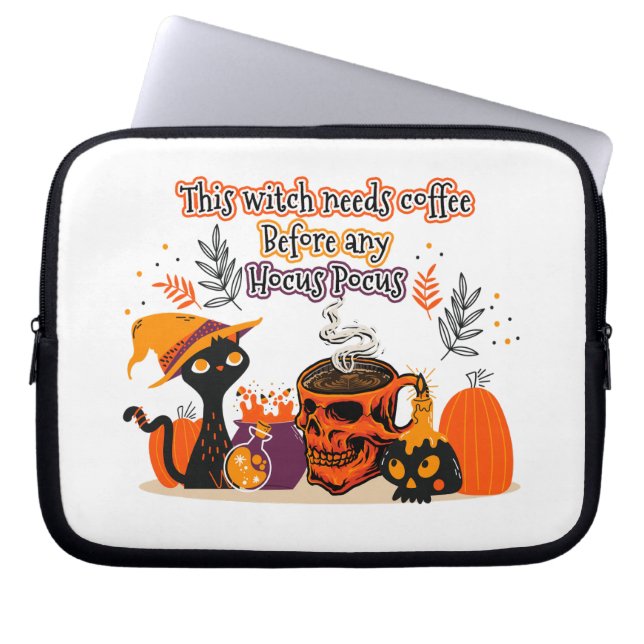 This Witch Needs Coffee Before Any Hocus Pocus Laptop Sleeve (Front)
