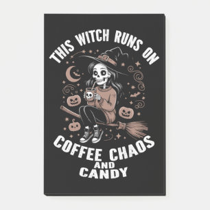 This Witch Runs on Coffee, Chaos, and Candy Post-it Notes