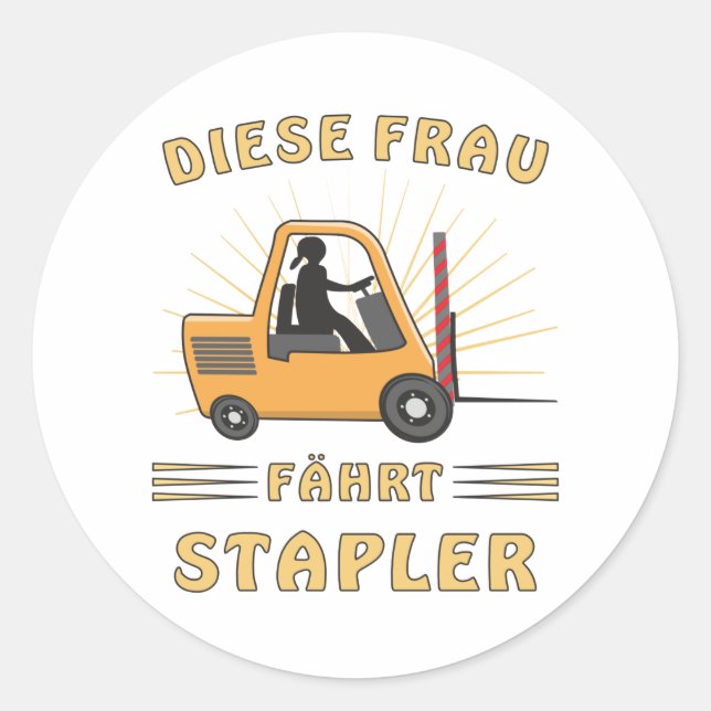 THIS WOMAN DRIVES A FORKLIFT CLASSIC ROUND STICKER (Front)