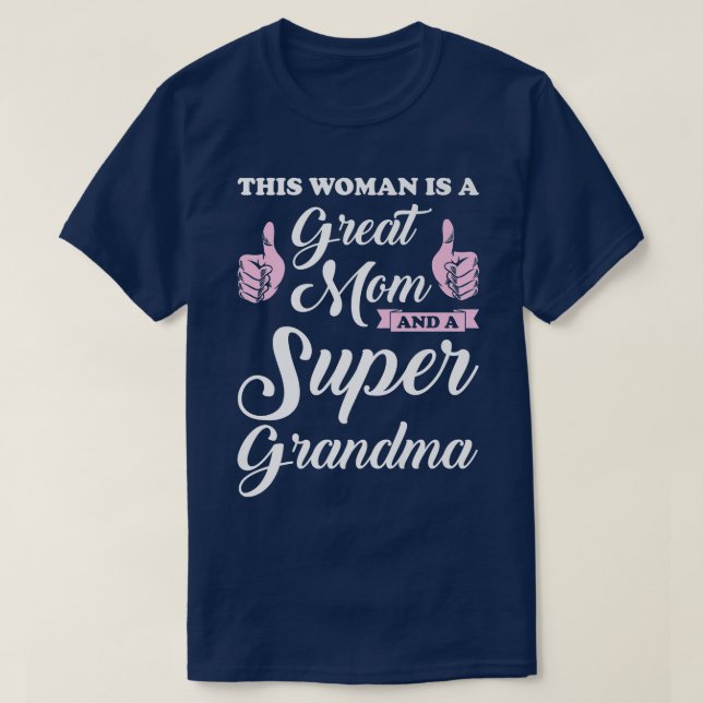 this woman is a great mum grandma grandmother  T-Shirt (Design Front)