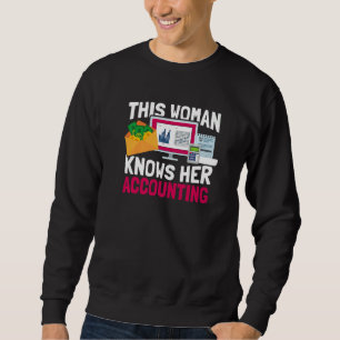 This Woman Knows Her Accounting Cpa Auditor Bookk Sweatshirt