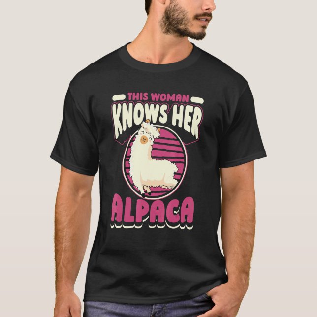 This Woman Knows Her Alpaca Lama Pako Huacaya Alpa T-Shirt (Front)