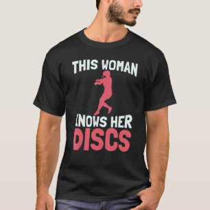 This Woman Knows Her Discs Frolf Course Frisbee T-Shirt