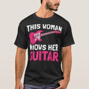 This Woman Knows Her GuitarBand Music Electric Gui T-Shirt