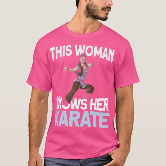 This Woman Knows Her Karate - Martial Arts Kung Fu T-Shirt (Front)