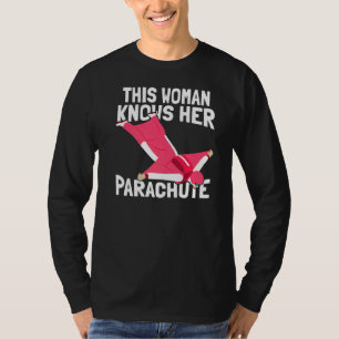 This Woman Knows Her Parachute Paratrooper Airman T-Shirt