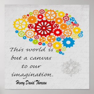 This world is but a canvas to our imagination poster