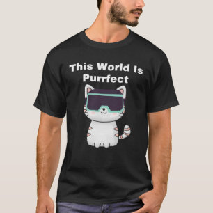 This World Is Purrfect Cat Gamer VR Virtual Real T-Shirt