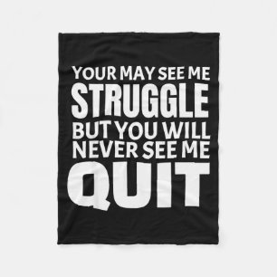 This You May See Me Struggle Workout Motivational  Fleece Blanket