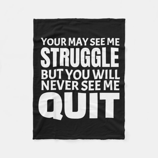 This You May See Me Struggle Workout Motivational  Fleece Blanket (Front)