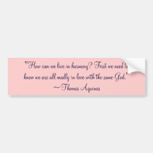 Thomas Aquinas Same God Quote Bumper Sticker