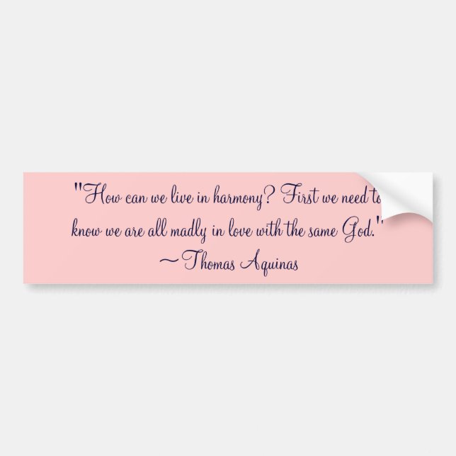 Thomas Aquinas Same God Quote Bumper Sticker (Front)