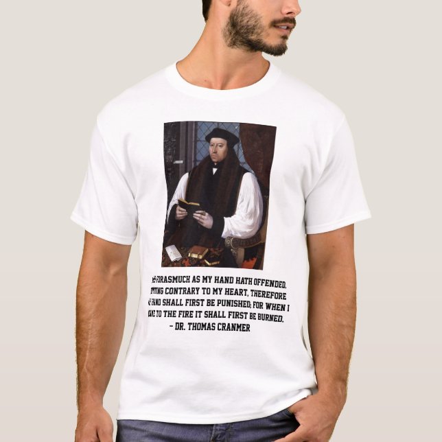 Thomas Cranmer Reformation Repentance Quote T-Shirt (Front)