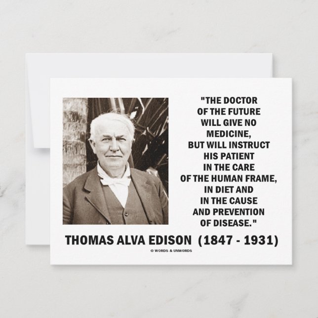 Thomas Edison Doctor Of Future Give No Medicine (Front)