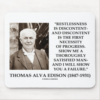 Thomas Edison Restlessness Discontent Progress Mouse Mat