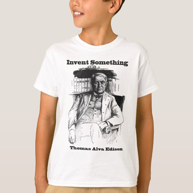 Thomas Edison Sketch - Invent Something T-Shirt (Front)