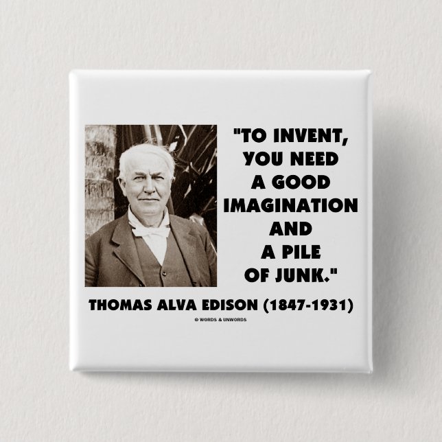 Thomas Edison To Invent Imagination Pile Of Junk 15 Cm Square Badge (Front)