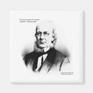 Thomas Fuller "Best Sermon" Wisdom Quote Gifts Magnet