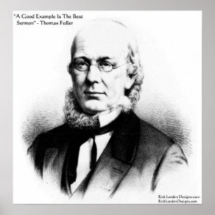 Thomas Fuller "Best Sermon" Wisdom Quote Poster