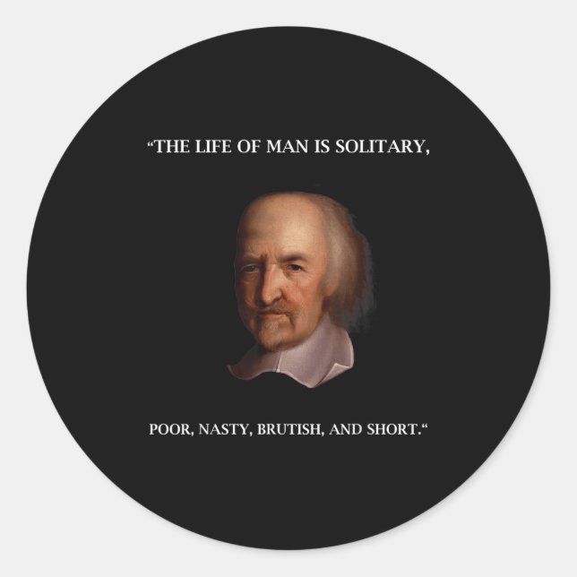 Thomas Hobbes Leviathan Philosopher Quotation T Sh Classic Round Sticker (Front)