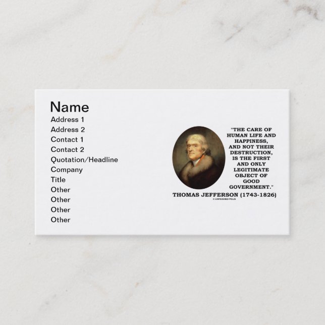 Thomas Jefferson Care Of Human Life Happiness Good Business Card (Front)