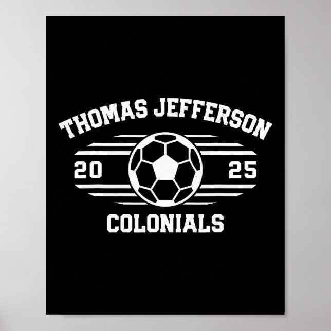 Thomas Jefferson Colonials Soccer Byll 2025  Poster (Front)