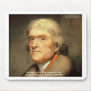 Thomas Jefferson "Honesty" Wisdom Quote Gifts Mouse Mat